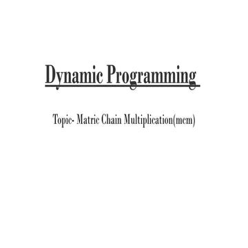 Matrix Chain Multiplication.pptx file pp | PPTX