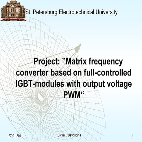 Elvira I. Baygildina, "Matrix frequency converter based on full-controlled IG...