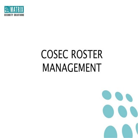 Roster Management Module (RSM)