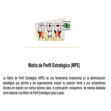 Análisis de la situación actual: Matriz de Perfil Estratégico (MPE)