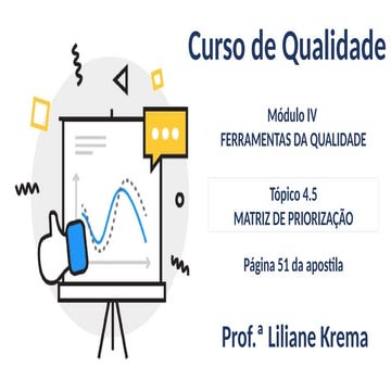 Ferramentas da Qualidade - Aula Introdutória - MATRIZ DE PRIORIZAÇÃO | PPTX