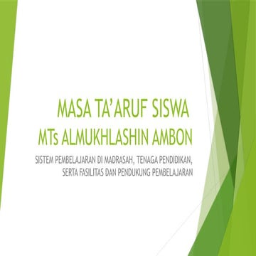 MATSAMA Masa taaruf Siswa Mahal di MTs Almukhlashin Ambon | PPTX
