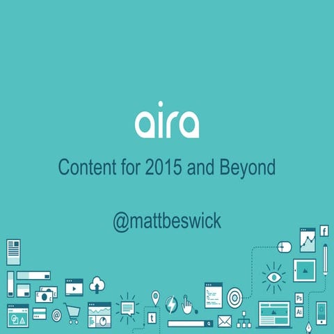 Content for 2015 and Beyond by Matt Beswick, SEM Days 2015