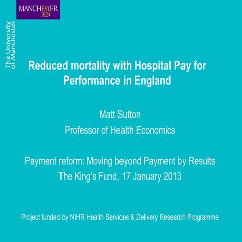 Matt Sutton: reduced mortality with hospital Pay for Performance in England
