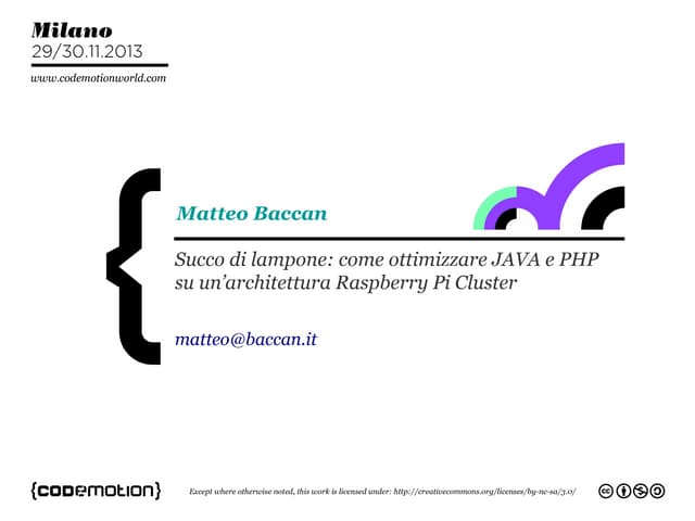 Codemotion 2013: Succo di lampone: come ottimizzare JAVA e PHP su un’architet...
