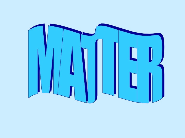 Matter