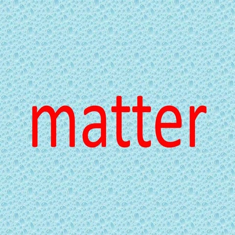 Matter 