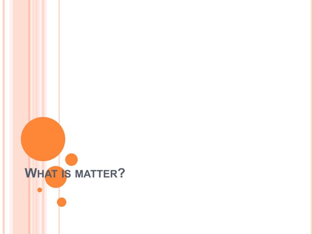 What is matter? What are the states of matter? | PPT