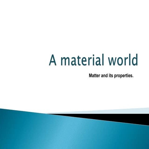 Matter and its properties