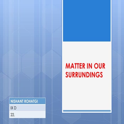 Matter in our surrundings