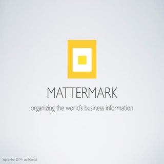 Mattermark 2nd (Final) Series A Deck