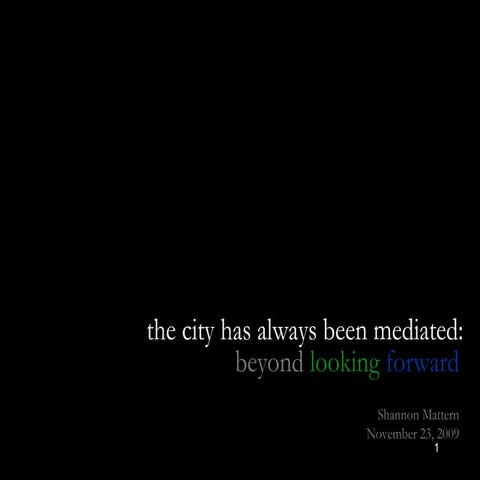 Mattern, The City Has Always Been Mediated, Part 1