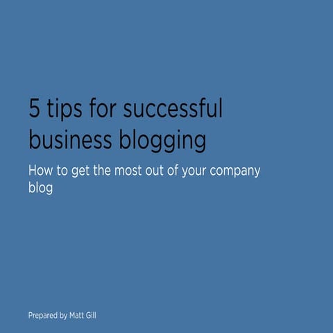 5 Tips for Successful Business Blogging
