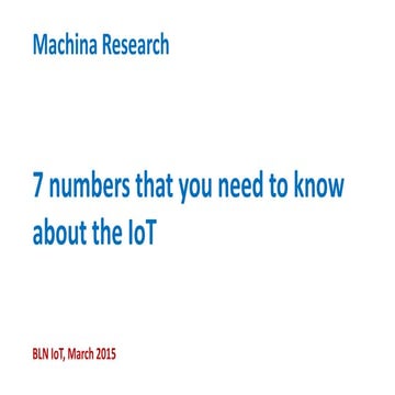 Matt Hatton - 7 Numbers You Need to Know about IoT -  Machina Research