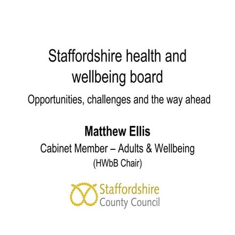 Matthew Ellis: Staffordshire health and wellbeing board
