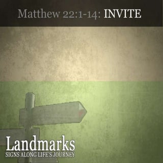 Landmarks: God's Invitation is Exte...