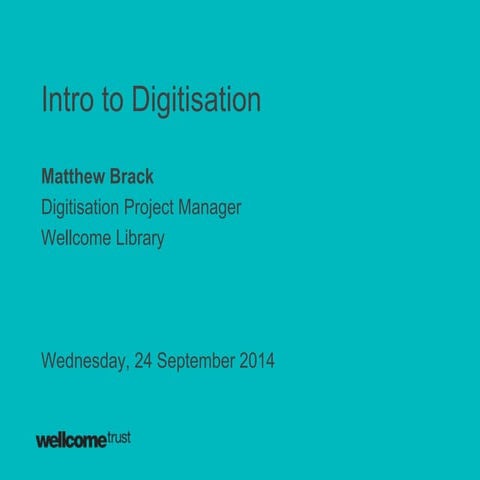 Matthew Brack Wellcome Library Presentation