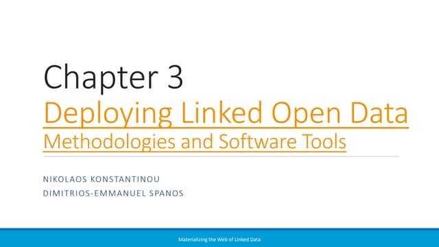 Deploying Linked Open Data: Methodologies and Software Tools