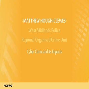 Matthew Hough Clewes | Cyber Crime and its Impacts
