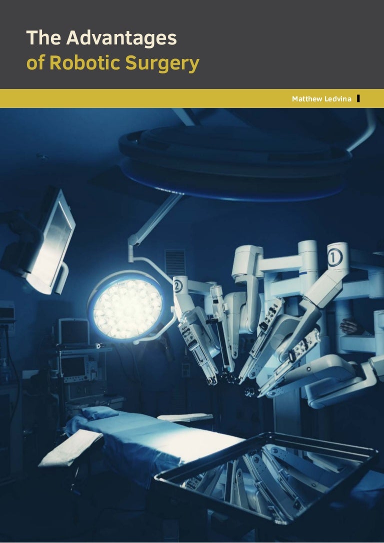 The Advantages of Robotic Surgery