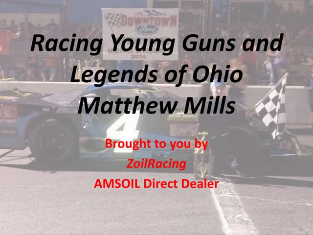 Matthew mills racing young guns and legends of ohio