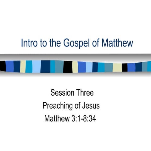Matthewsession3 | PPT