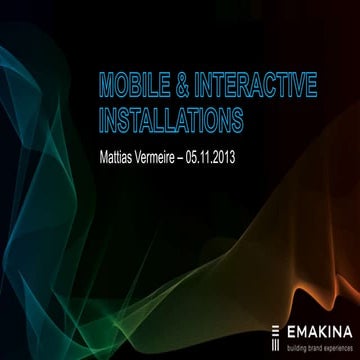 Mobile and Interactive Installations