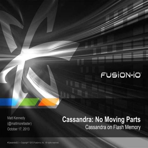 C* Summit EU 2013: Cassandra on Flash: Performance & Efficiency Lessons Learned 