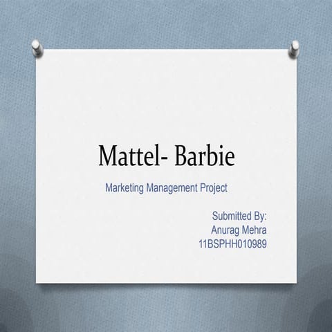 Mattle - Barbie Marketing Mix