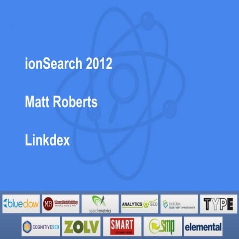 Matt Roberts - My SEO Toolkit - ionSearch 2012