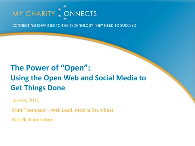 Matt Thompson - The Power of Open: Using the Open Web and Social Media to Get...