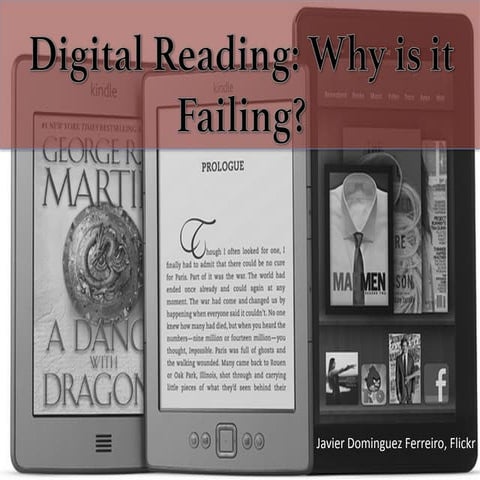 Digitial Reading: Why is it Failing?
