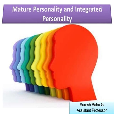 Mature personality and Integrated Personality 