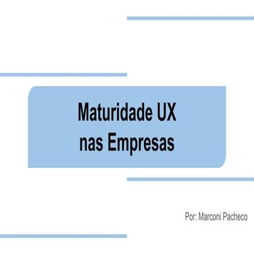 Maturidade UX nas Empresas