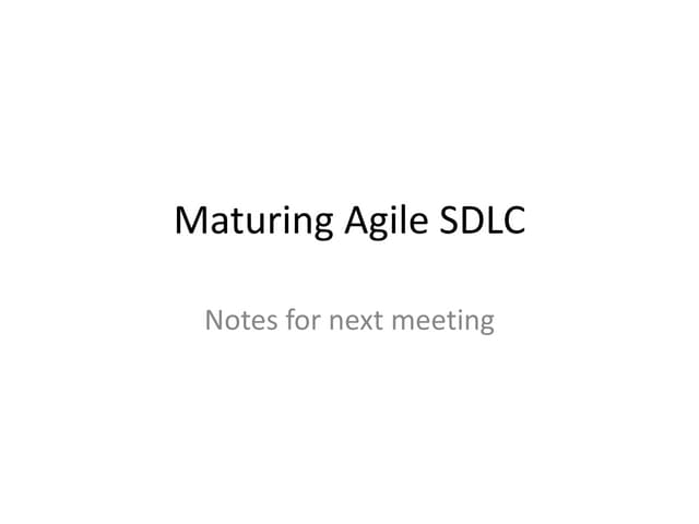 Maturing Agile SDLC & workflow improvements