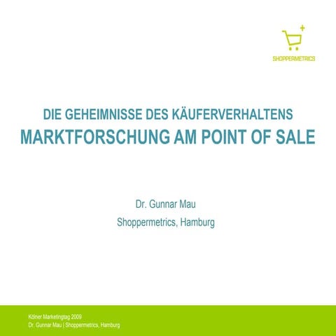 Mau   Shoppermetrics   Geheimnisse Des KäUferverhaltens   Marktforschung Am Pos