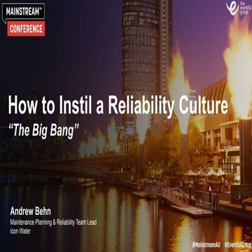 How to Instill a Culture of Reliability - "The Big Bang"