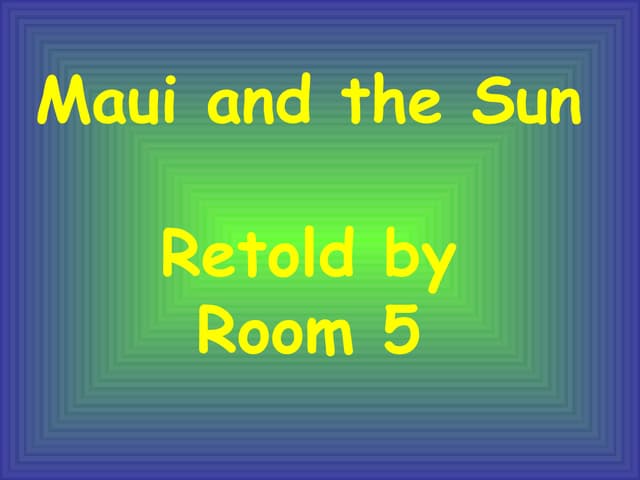 Maui And The Sun