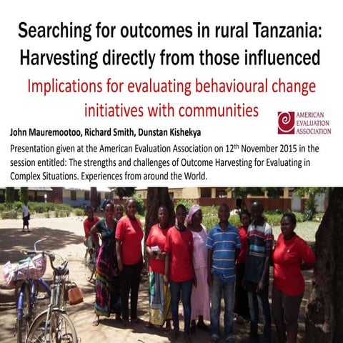 Searching for outcomes in rural Tanzania: Harvesting directly from those infl...