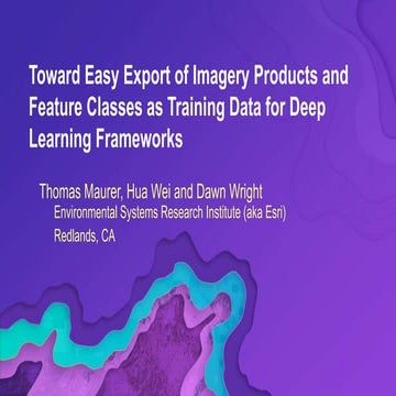 Toward Easy Export of Imagery Products and Feature Classes as Training Data f...