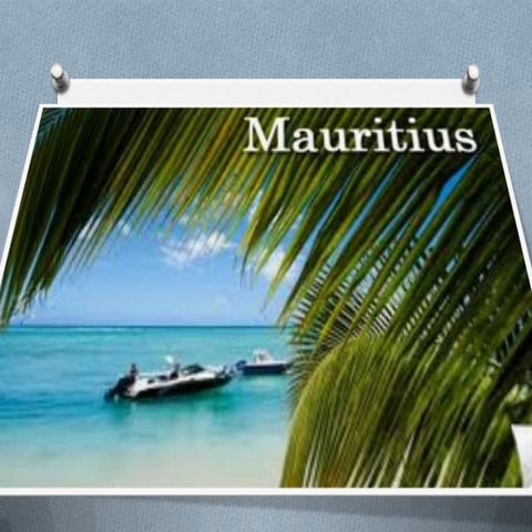 Mauritius a tourist destination | PPTX