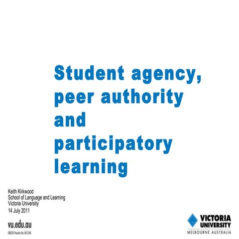 Student Agency, Peer Authority and Participatory Learning