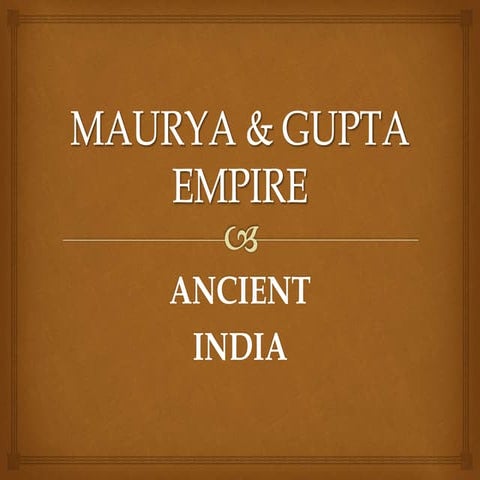 Maurya & Gupta Empire