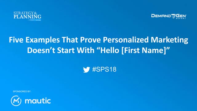 Five Examples That Prove Personalized Marketing Doesn't Start with "Hello [First Name]"