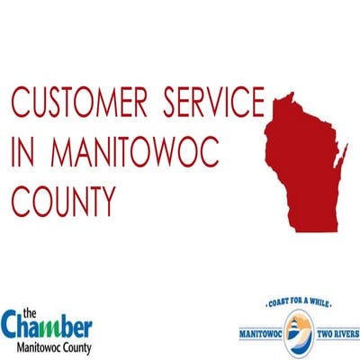 Customer Service in Manitowoc County: Bringing Fun To Life