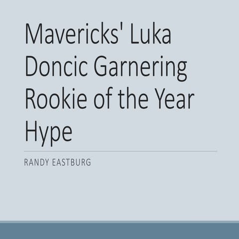 Mavericks' Luka Doncic Garnering Rookie of the Year Hype