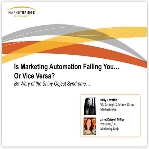 Is Marketing Automation Failing you or Vise Versa?  Gain five quick tips to m...