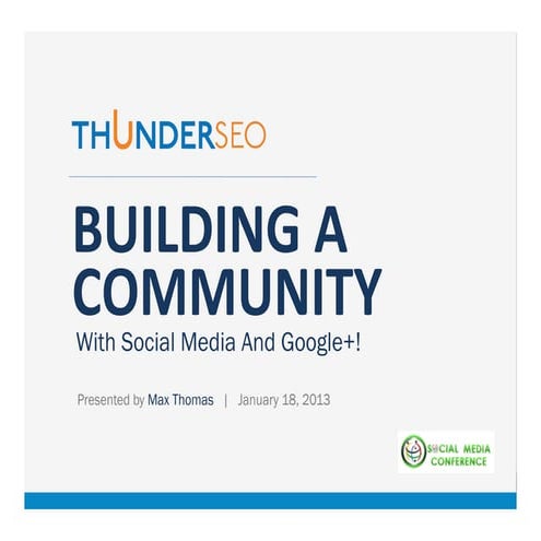 Community Building via Social Media and Google+