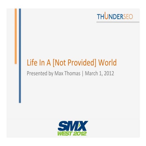 Google Analytics: SEO Keyword Metrics With (not provided) Data Loss