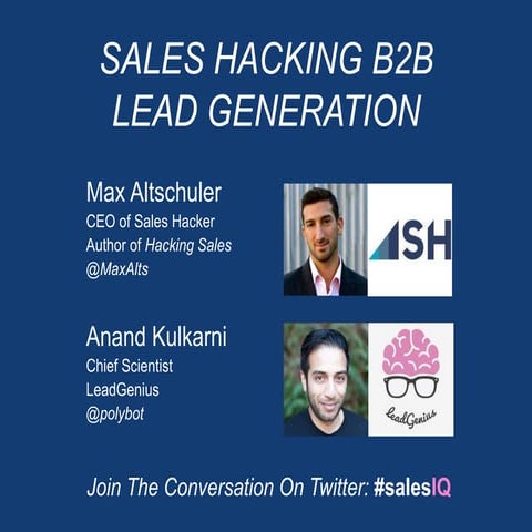 Sales Hacking B2B Lead Generation with Max Altschuler & Anand Kulkarni 